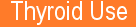 Thyroid Use for Uterine Fibroid Tumor